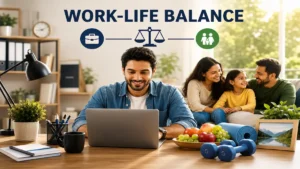 Work-Life Balance: 15 Simple Ways to Live a Healthier and Happier Life