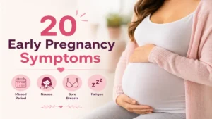 20 Early Pregnancy Symptoms Every Woman Should Know 20 Early Pregnancy Symptoms